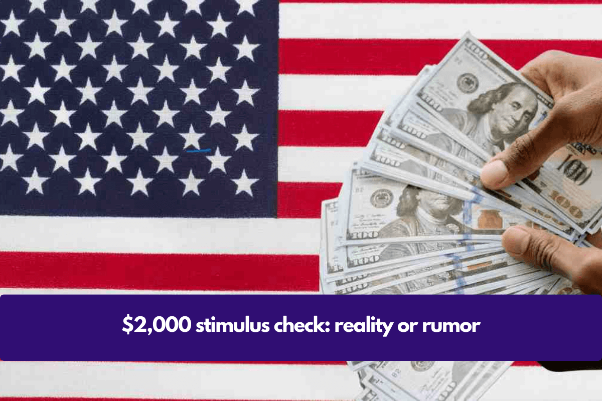 $2,000 stimulus check: reality or rumor