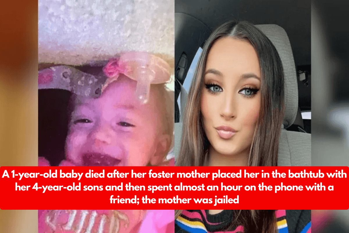 A 1-year-old baby died after her foster mother placed her in the bathtub with her 4-year-old sons and then spent almost an hour on the phone with a friend; the mother was jailed