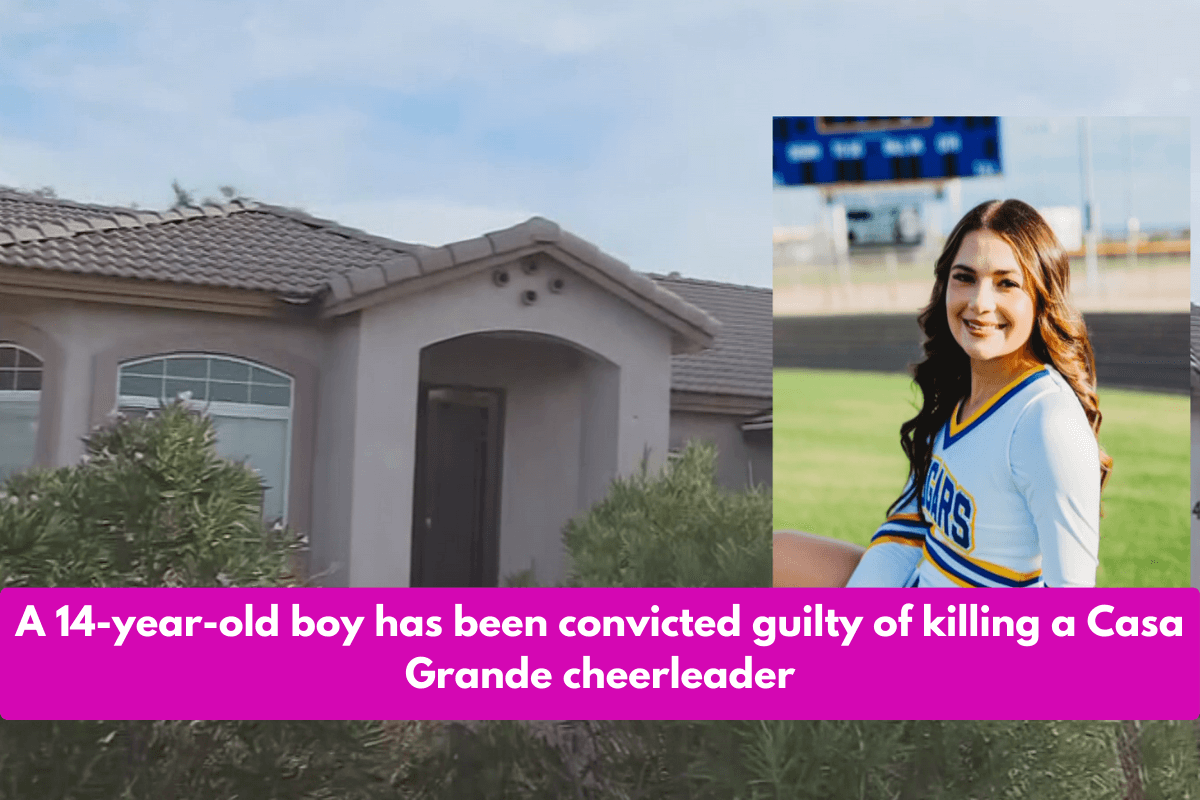 A 14-year-old boy has been convicted guilty of killing a Casa Grande cheerleader