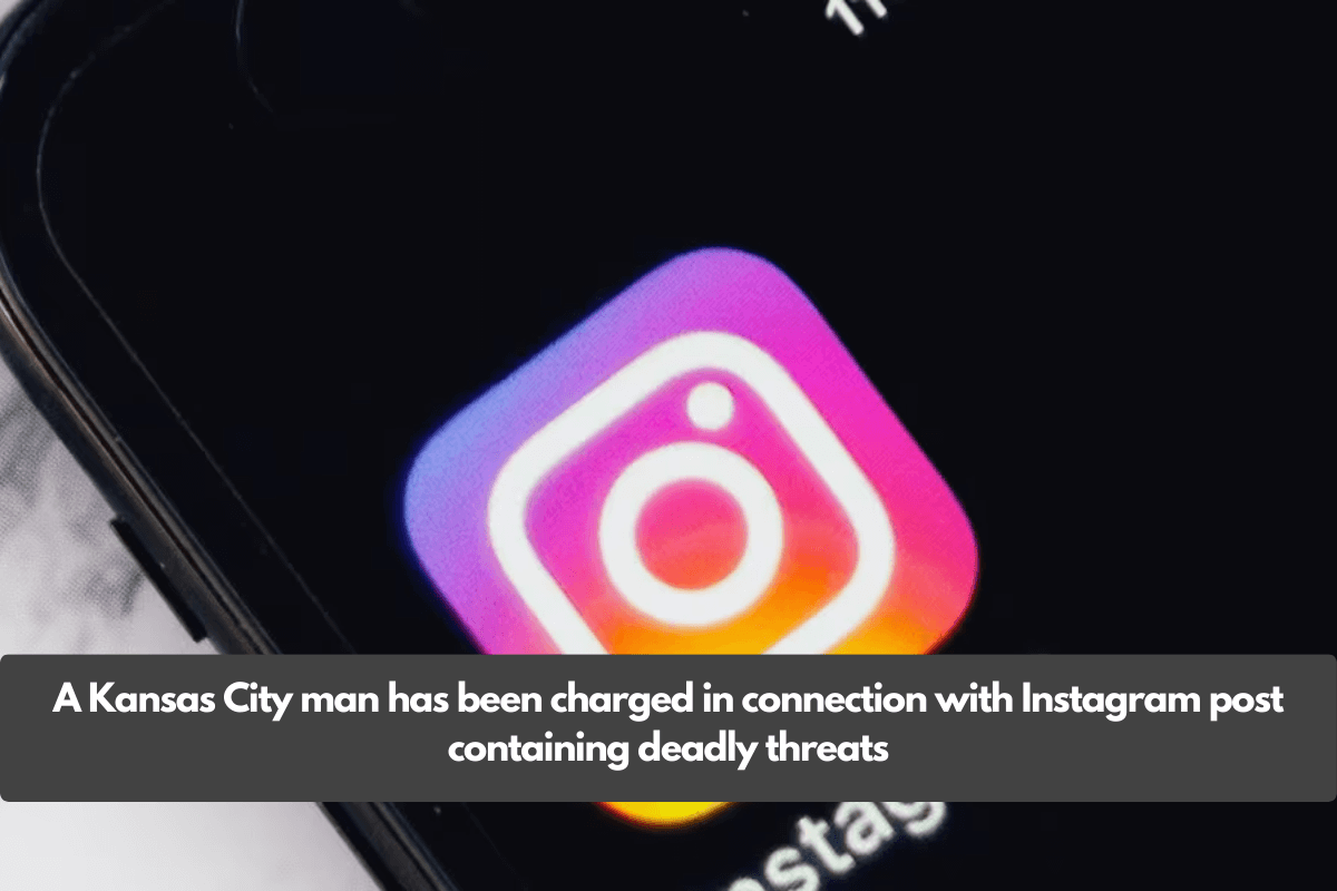 A Kansas City man has been charged in connection with Instagram post containing deadly threats