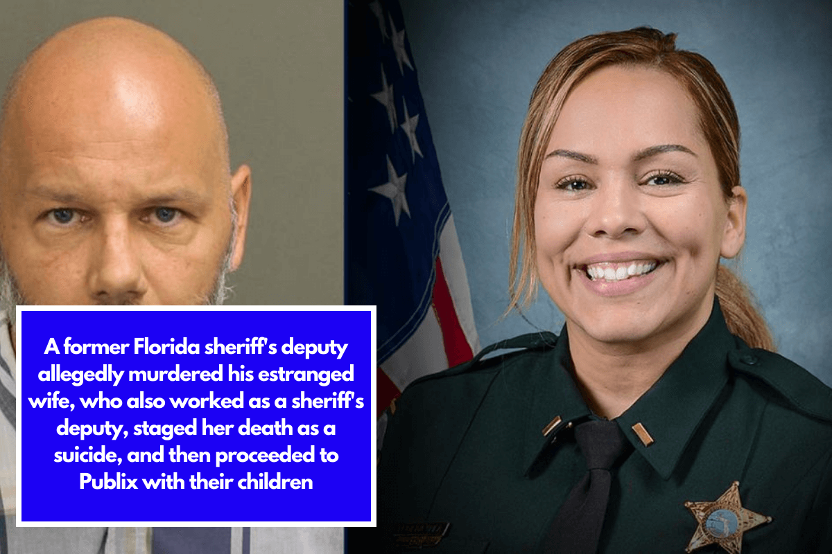 A former Florida sheriff's deputy allegedly murdered his estranged wife, who also worked as a sheriff's deputy, staged her death as a suicide, and then proceeded to Publix with their children.