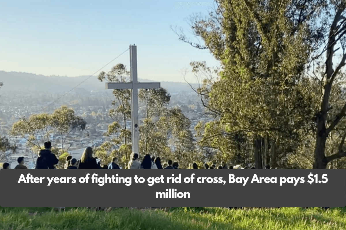 After years of fighting to get rid of cross, Bay Area pays $1.5 million