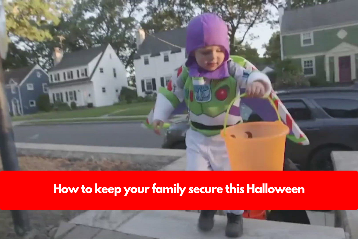 How to keep your family secure this Halloween