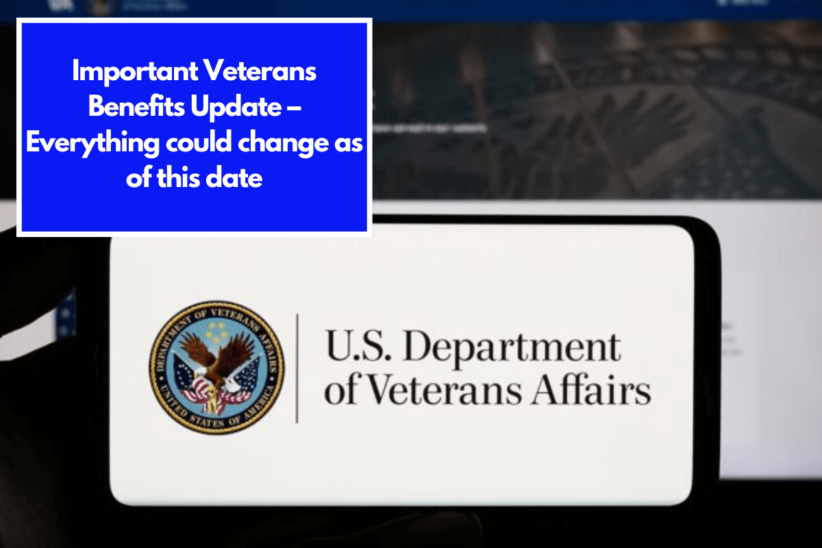 Important Veterans Benefits Update – Everything could change as of this date