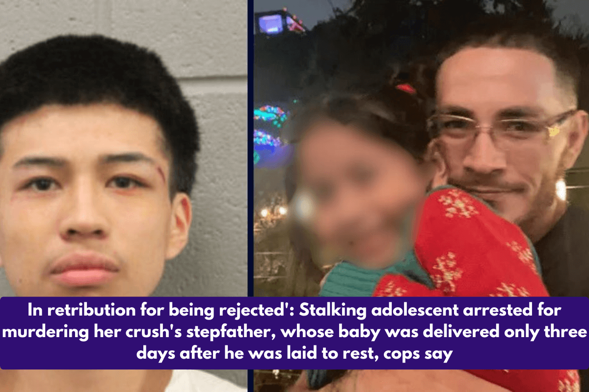 In retribution for being rejected': Stalking adolescent arrested for murdering her crush's stepfather, whose baby was delivered only three days after he was laid to rest, cops say