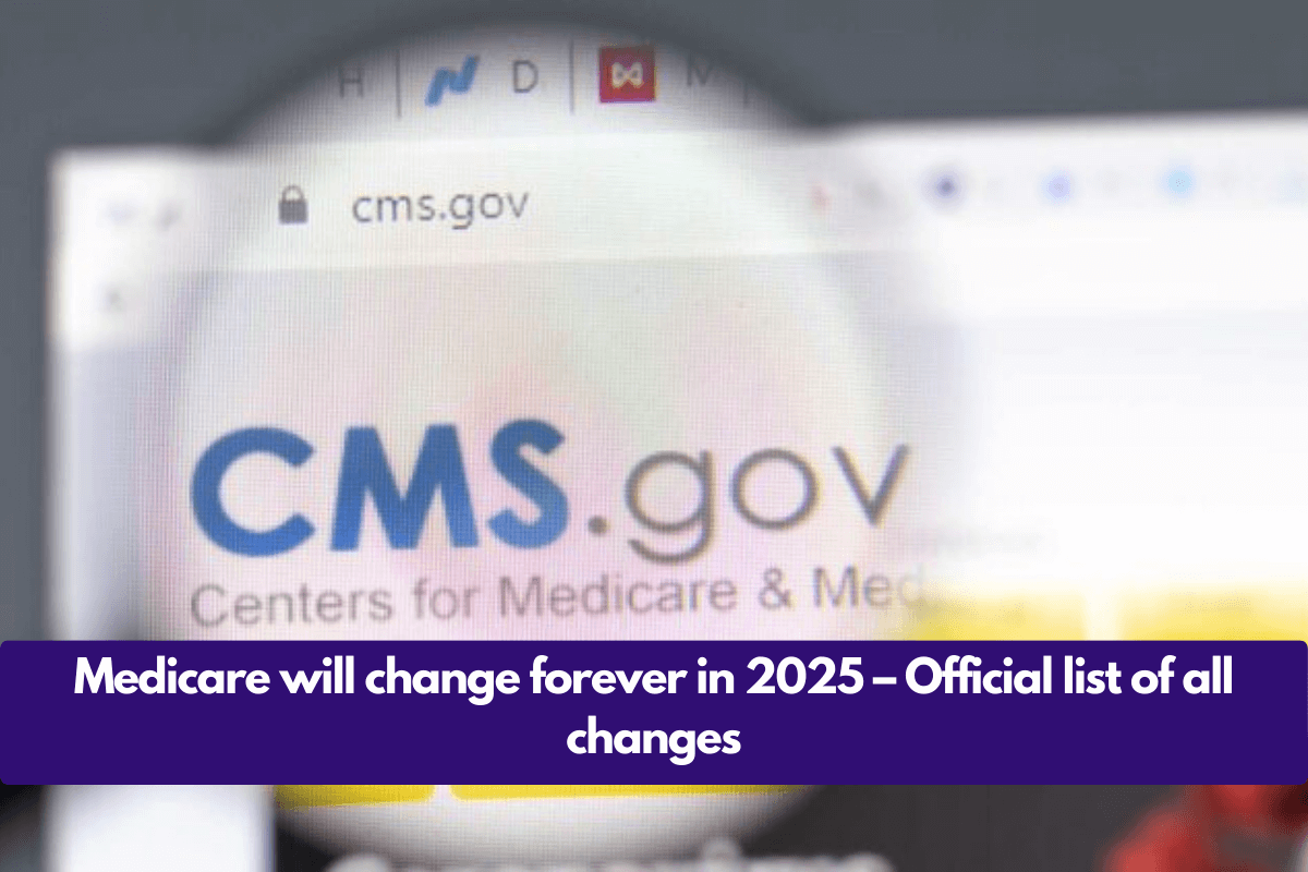 Medicare will change forever in 2025 – Official list of all changes