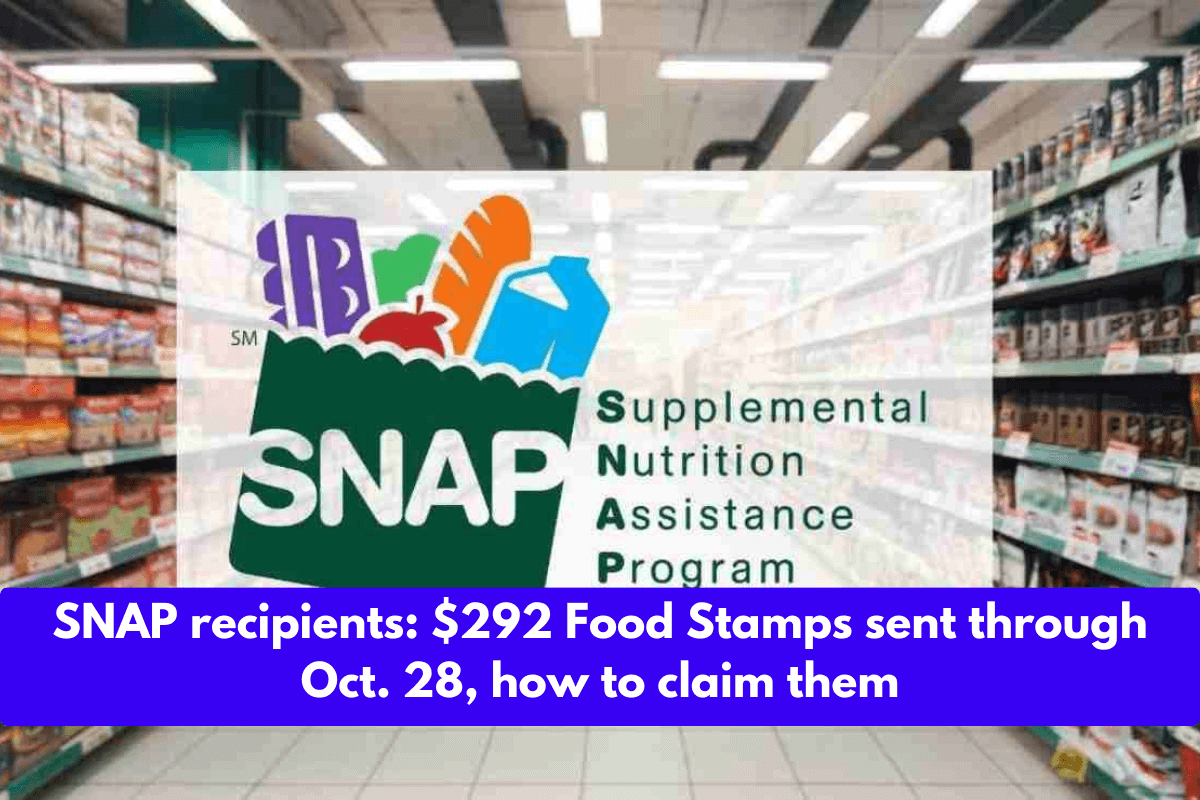 SNAP recipients: $292 Food Stamps sent through Oct. 28, how to claim them