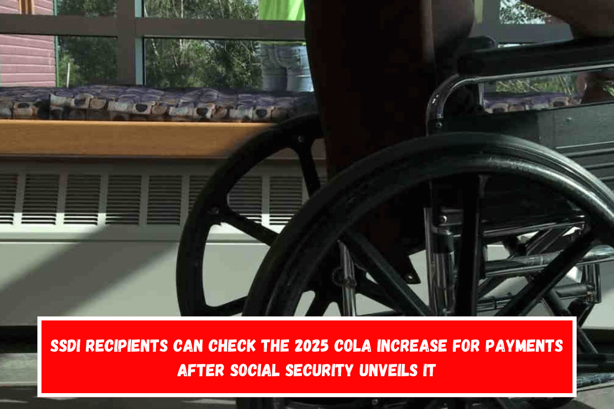 SSDI recipients can check the 2025 COLA increase for payments after Social Security unveils it