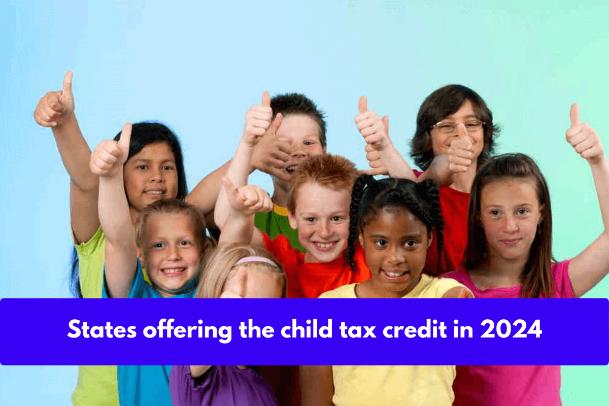 States offering the child tax credit in 2024