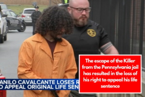 The escape of the Killer from the Pennsylvania jail has resulted in the loss of his right to appeal his life sentence