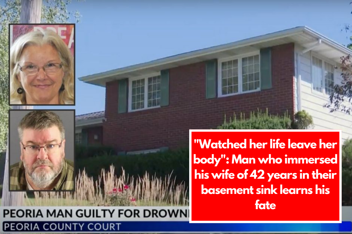 "Watched her life leave her body": Man who immersed his wife of 42 years in their basement sink learns his fate