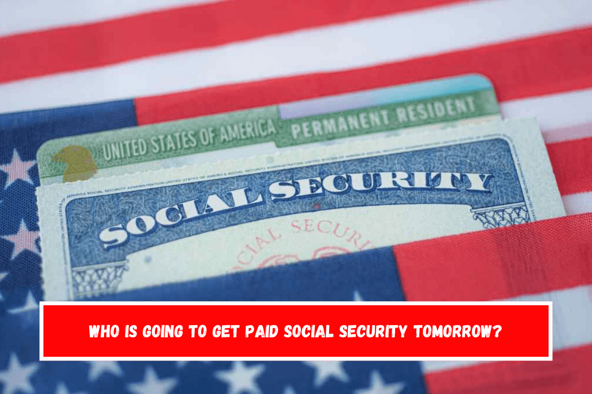 Who is going to get paid Social Security tomorrow