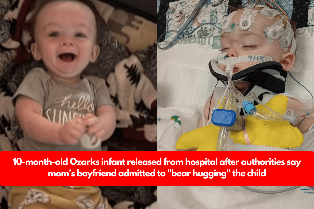 10-month-old Ozarks infant released from hospital after authorities say mom's boyfriend admitted to 'bear hugging' the child