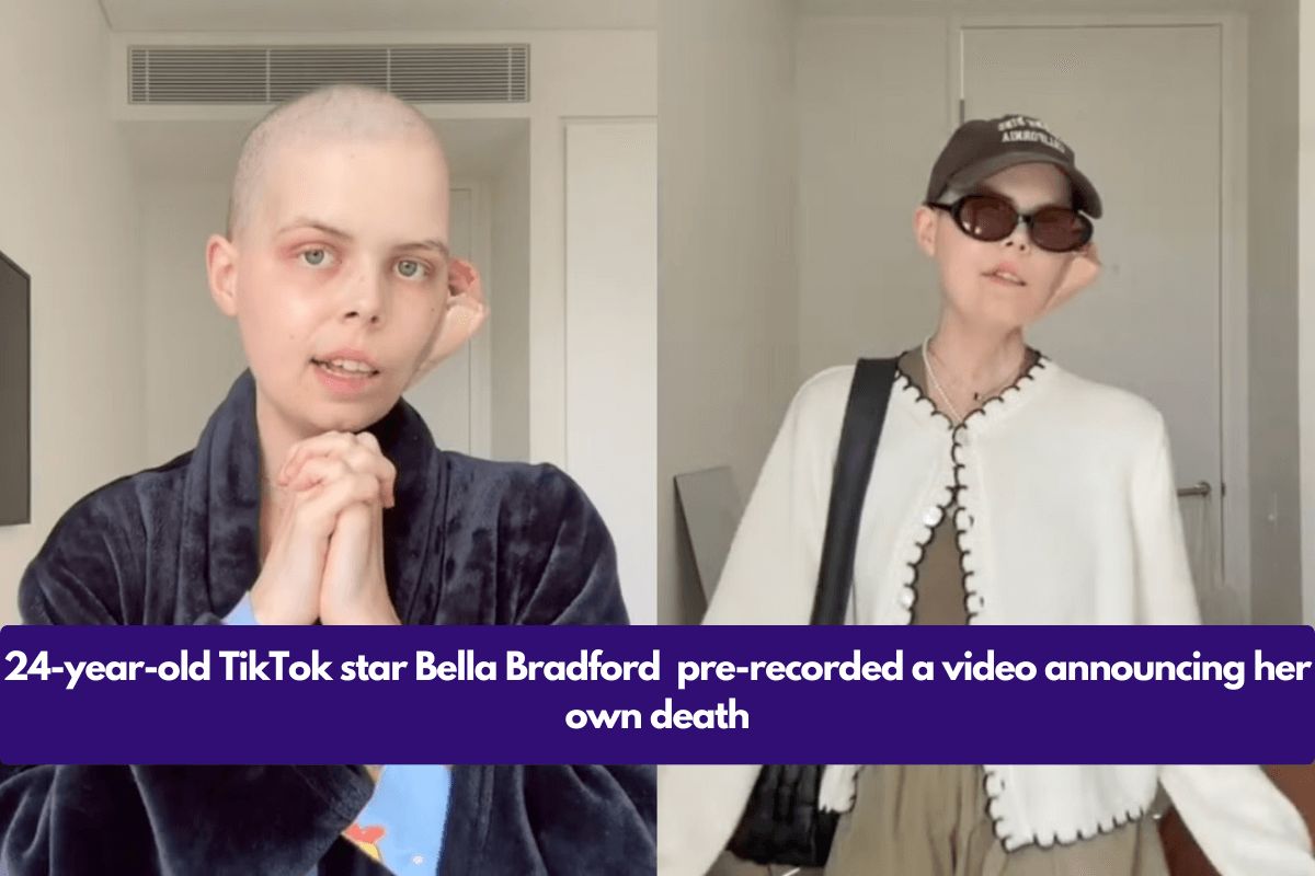 24-year-old TikTok star Bella Bradford  pre-recorded a video announcing her own death