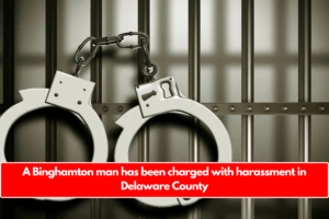 A Binghamton man has been charged with harassment in Delaware County