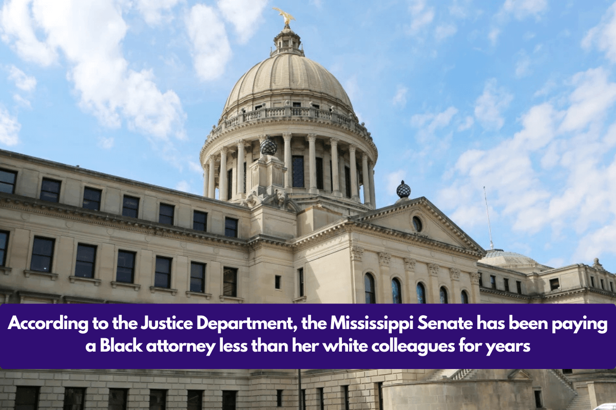 According to the Justice Department, the Mississippi Senate has been paying a Black attorney less than her white colleagues for years