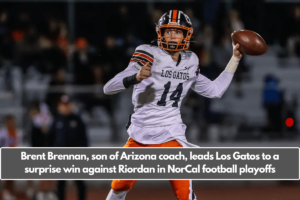 Brent Brennan, son of Arizona coach, leads Los Gatos to a surprise win against Riordan in NorCal football playoffs