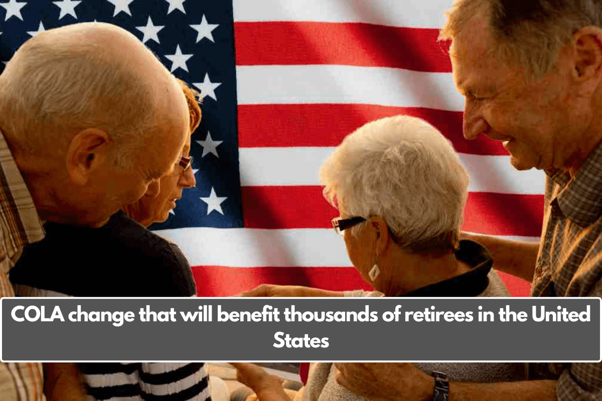 COLA change that will benefit thousands of retirees in the United States