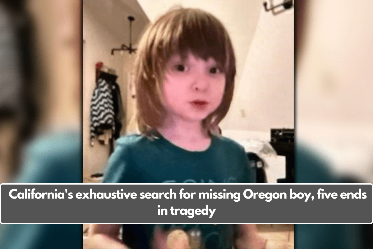 California's exhaustive search for missing Oregon boy, five ends in tragedy