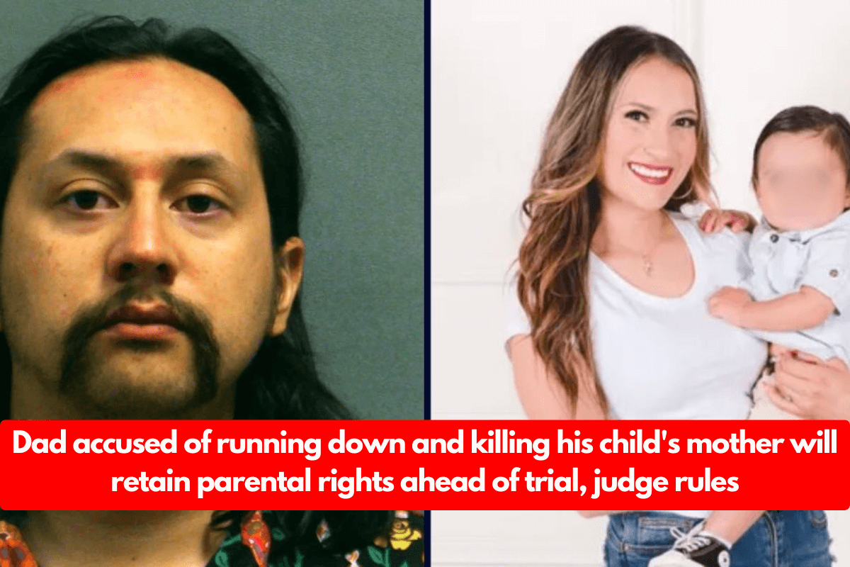 Dad accused of running down and killing his child's mother will retain parental rights ahead of trial, judge rules