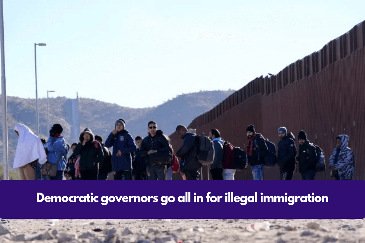 Democratic governors go all in for illegal immigration