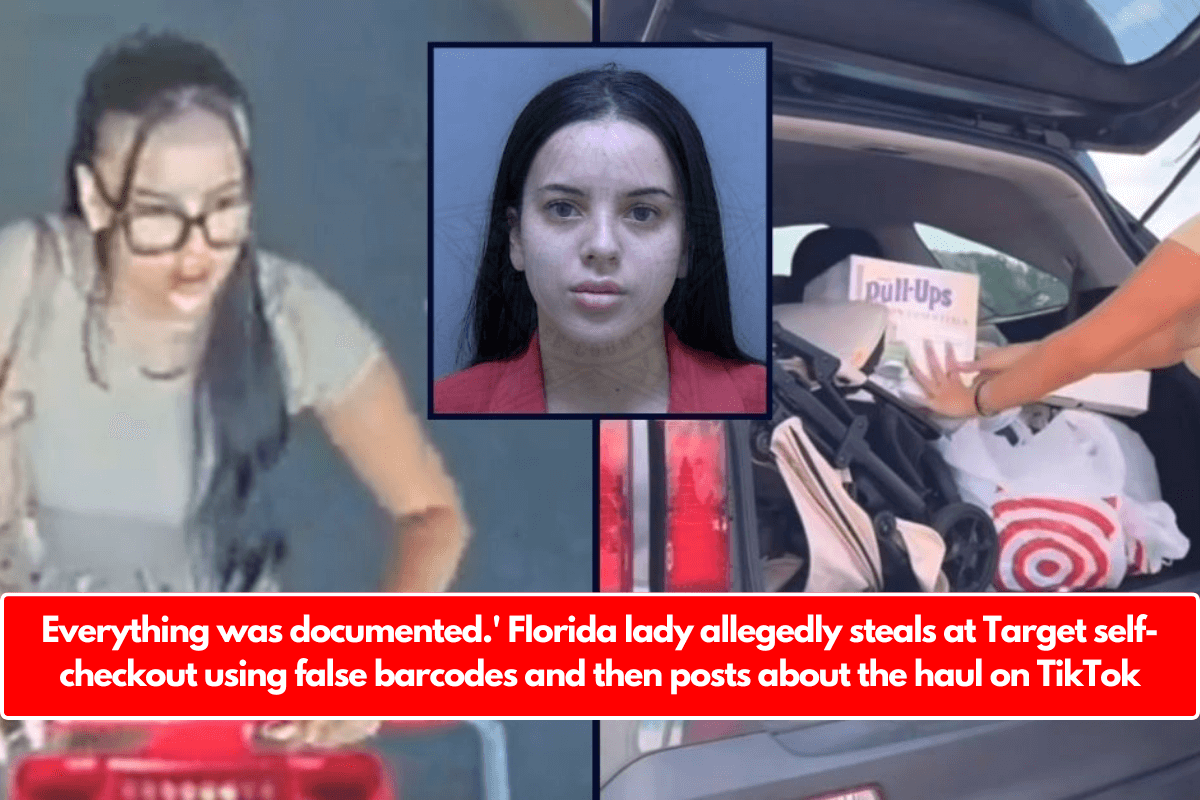 Everything was documented.' Florida lady allegedly steals at Target self-checkout using false barcodes and then posts about the haul on TikTok