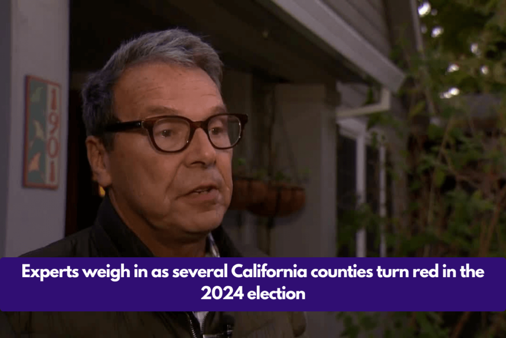 Experts weigh in as several California counties turn red in the 2024