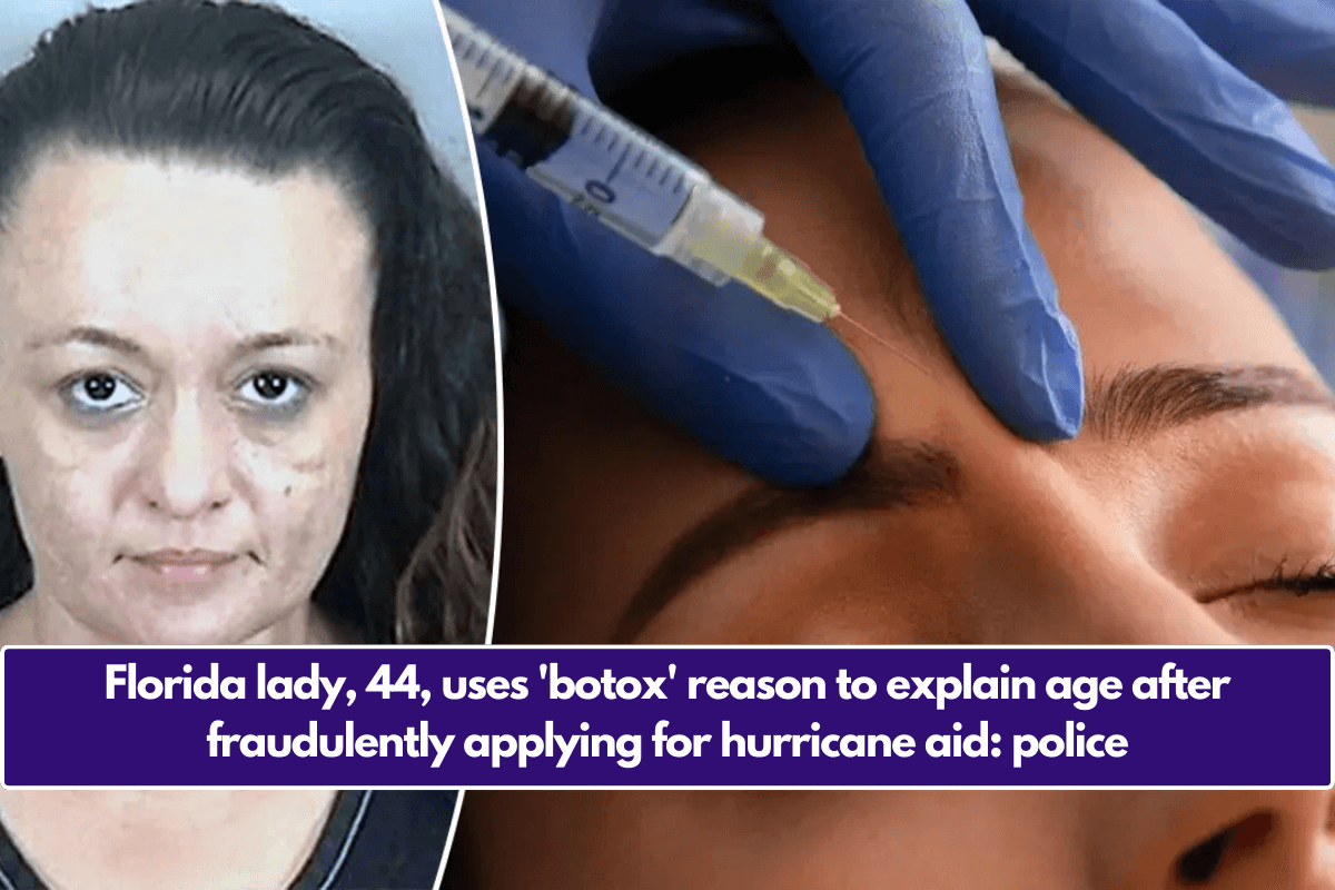 Florida lady, 44, uses 'botox' reason to explain age after fraudulently applying for hurricane aid: police