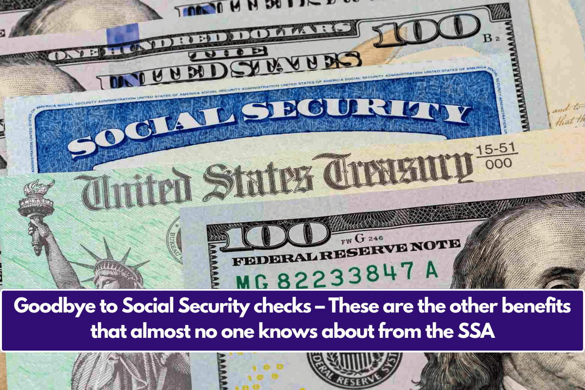 Goodbye to Social Security checks – These are the other benefits that almost no one knows about from the SSA