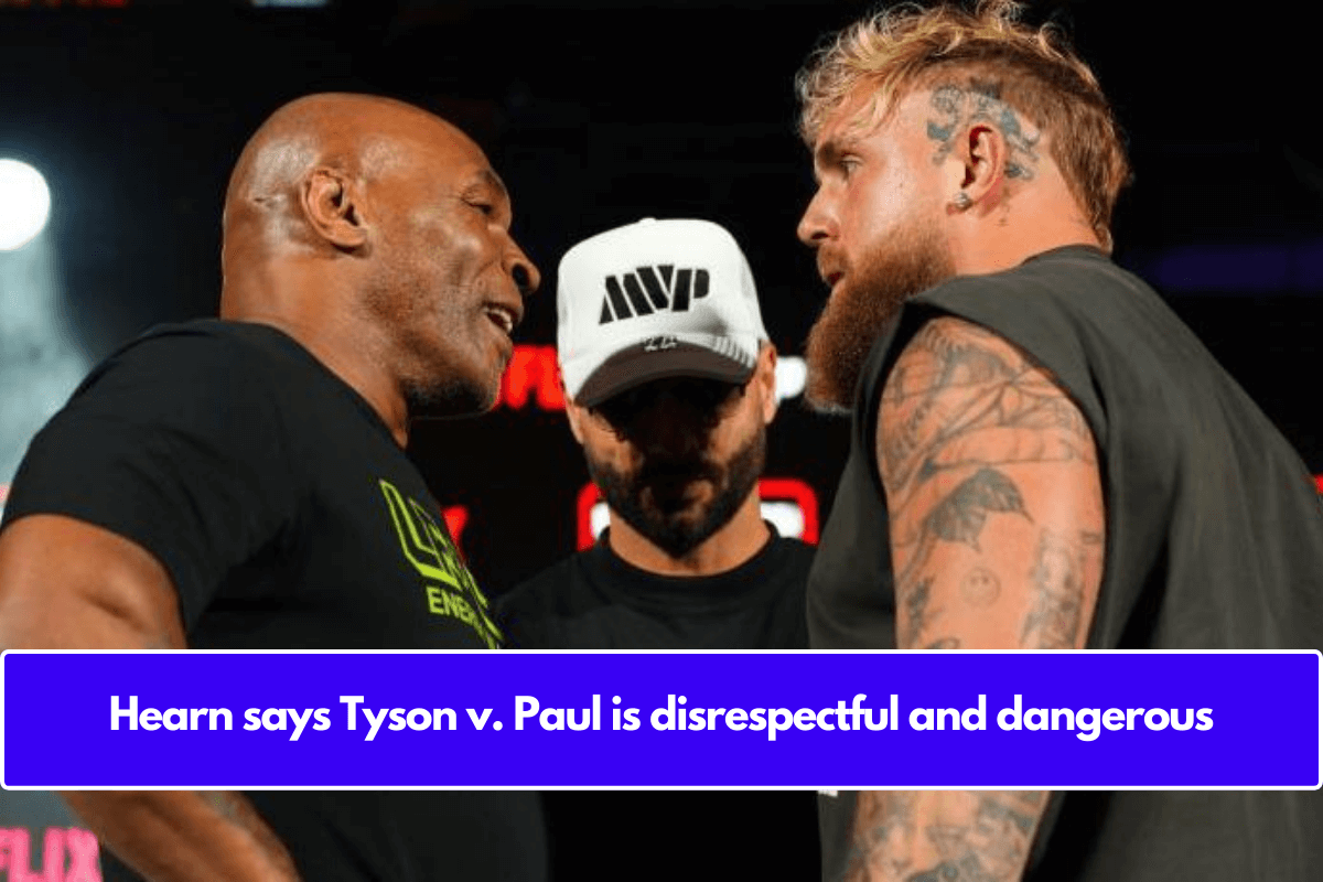 Hearn says Tyson v. Paul is disrespectful and dangerous