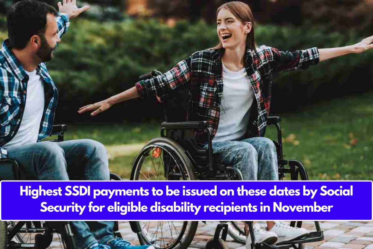 Highest SSDI payments to be issued on these dates by Social Security for eligible disability recipients in November