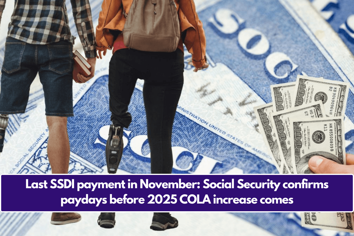 Last SSDI payment in November: Social Security confirms paydays before 2025 COLA increase comes