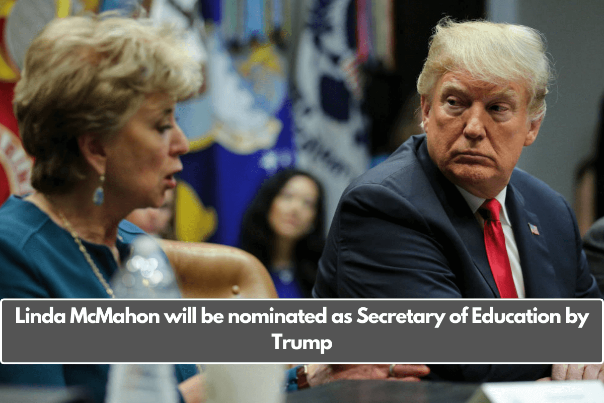 Linda McMahon will be nominated as Secretary of Education by Trump