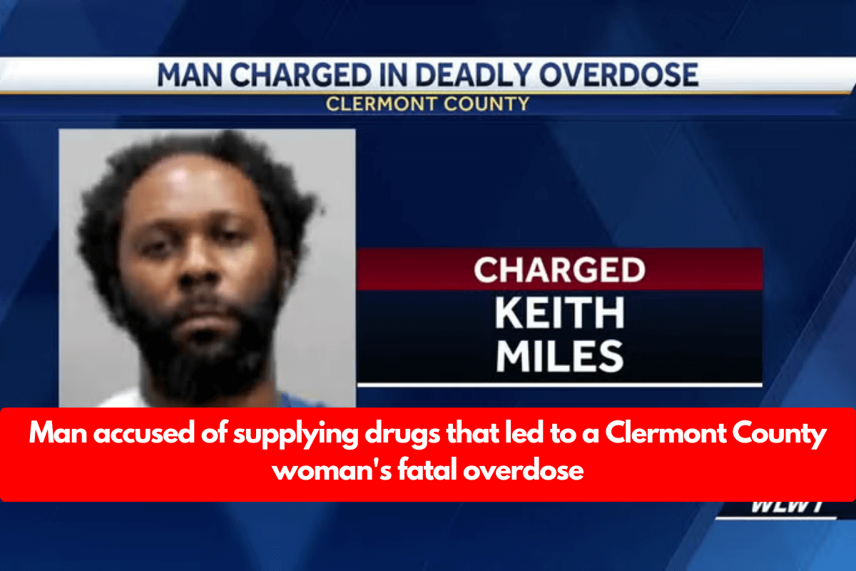 Man accused of supplying drugs that led to a Clermont County woman's fatal overdose