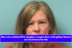 Mom who switched off her daughter's oxygen alarm while getting 'blacked out' drunk learns her fate