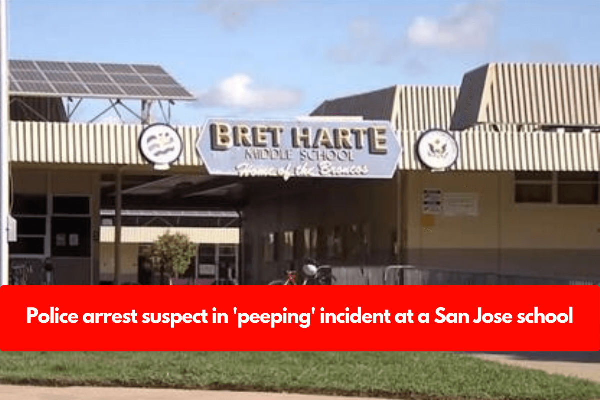 Police arrest suspect in 'peeping' incident at a San Jose school