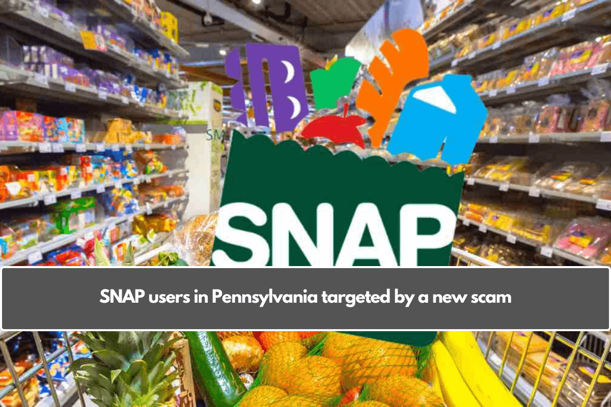 SNAP users in Pennsylvania targeted by a new scam