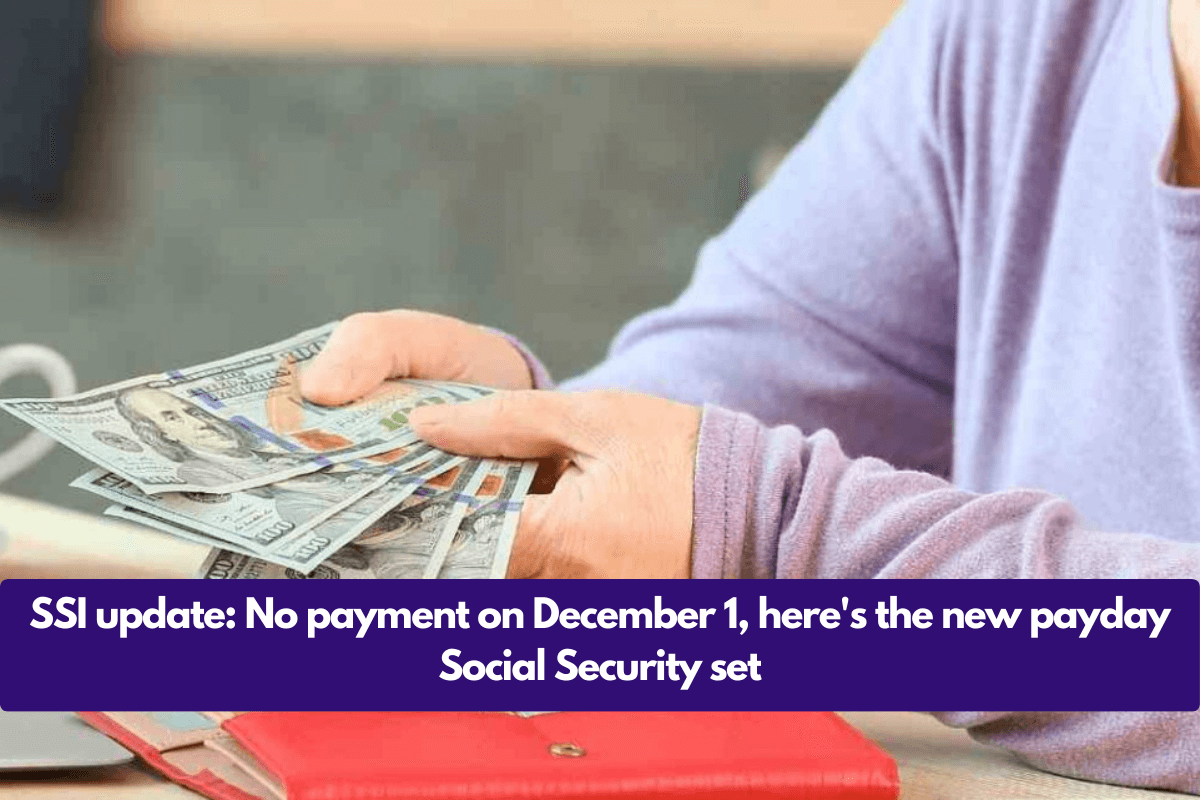 SSI update: No payment on December 1, here's the new payday Social Security set