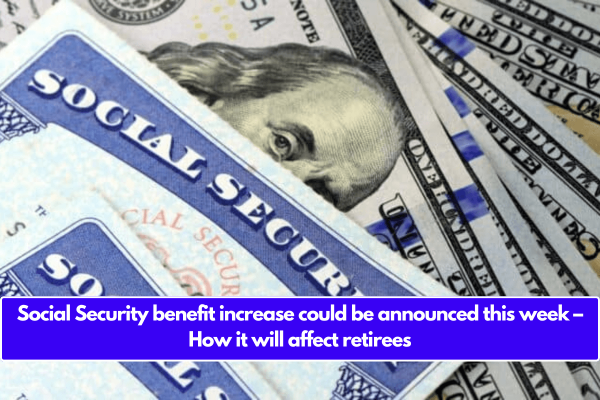 Social Security benefit increase could be announced this week – How it will affect retirees