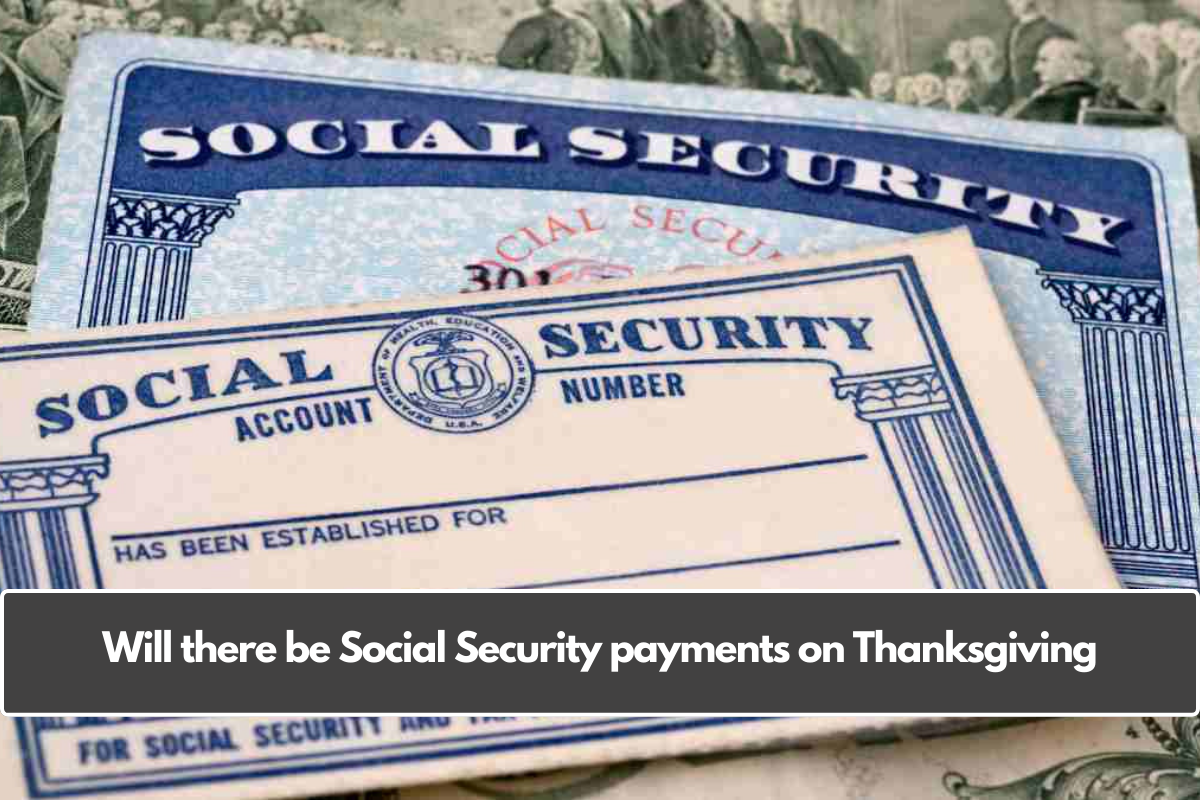 Will there be Social Security payments on Thanksgiving