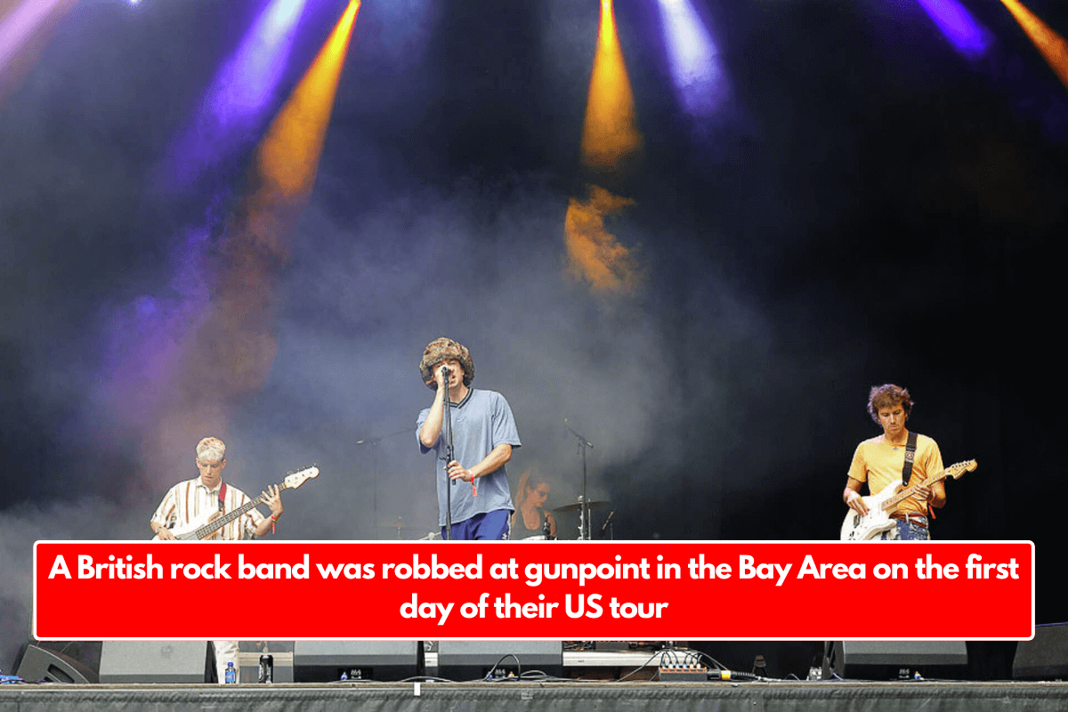 A British rock band was robbed at gunpoint in the Bay Area on the first day of their US tour