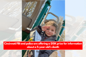 Cincinnati FBI and police are offering a $15K prize for information about a 5-year-old's death