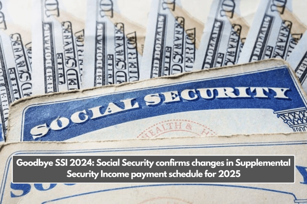 Goodbye SSI 2024 Social Security Confirms Changes In Supplemental