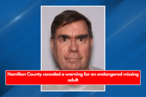 Hamilton County canceled a warning for an endangered missing adult