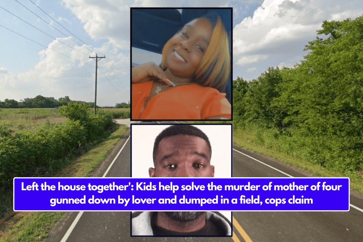 Left the house together': Kids help solve the murder of mother of four gunned down by lover and dumped in a field, cops claim