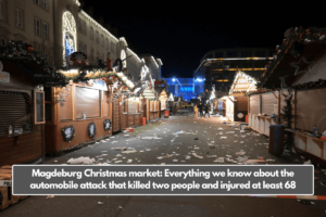 Magdeburg Christmas market: Everything we know about the automobile attack that killed two people and injured at least 68