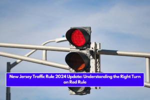 New Jersey Traffic Rule 2024 Update: Understanding the Right Turn on Red Rule