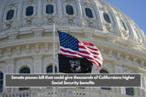 Senate passes bill that could give thousands of Californians higher Social Security benefits