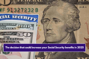 The decision that could increase your Social Security benefits in 2025