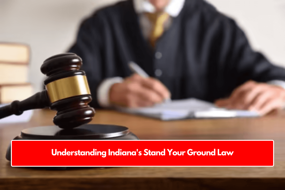 Understanding Indiana's Stand Your Ground Law